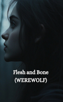 Flesh and Bone (WEREWOLF)