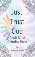 Just Trust God