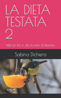 Dieta Testata 2: Perdi Da 1kg a 3kg in Una Settimana