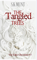 The Tangled Trees: An Adult Dystopian Romance