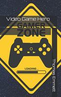 Video Game Hero