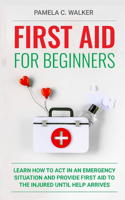 First Aid for Beginners