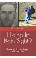 Hiding In Plain Sight?
