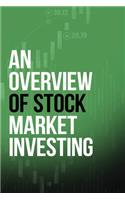 An Overview of Stock Market Investing