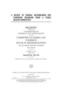 A review of federal bioterrorism preparedness programs from a public health perspective