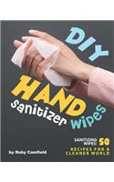 DIY Hand Sanitizer Wipes