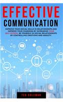 Effective communication: improve your social skills in relationships and improve your charisma by increasing your self-esteem. Be yourself in social relationships by control