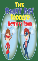 The Rainy Day Toddler Activity Book