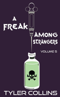 Freak Among Strangers