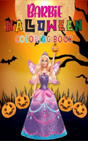 Barbie Halloween Coloring Book: Barbie Lover Halloween Special Coloring Book for Kids ... (Perfect for Kids All of Ages)
