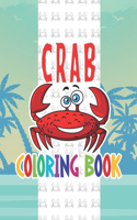 Crab Coloring Book: Magical Crab Drawing Coloring Pages Sea Background For Kindergarten Boys And Girls Toddlers. Great Workbook Birthday Gift