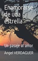 Enamorarse de una estrella: Un pasaje al amor