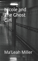 Nicole and The Ghost Girl