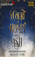 Court of Honey and Ash [Dramatized Adaptation]