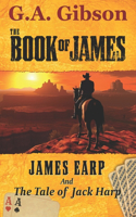 The Book of James: James Earp and The Tale of Jack Harp(The Book of James)