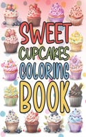 Sweet Cupcakes Coloring Book for Adults