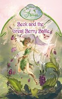 Disney Fairies â€“ Beck and the Great Berry Battle: Chapter Book: Bk. 3