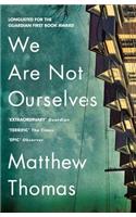 We Are Not Ourselves