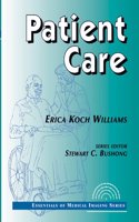 Patient Care (Essentials of Medical Imaging)
