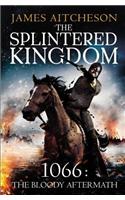 The Splintered Kingdom: (2 The Conquest)