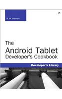 The Android Tablet Developer's Cookbook