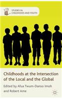 Childhoods at the Intersection of the Local and the Global