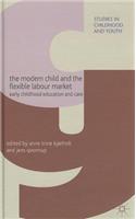 Modern Child and the Flexible Labour Market