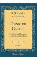 Dunster Castle, Vol. 3 of 3