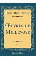 ?uvres de Millevoye, Vol. 1 (Classic Reprint)