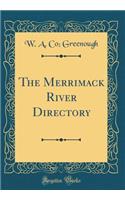 The Merrimack River Directory (Classic Reprint)