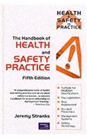 The Handbook of Health and Safety Practice