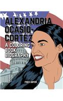 Alexandria Ocasio-Cortez: A Coloring Book Biography