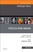 Topics in Spine Imaging, An Issue of Radiologic Clinics of North America