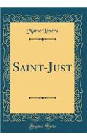 Saint-Just (Classic Reprint)