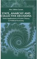 State, Anarchy, Collective Decisions