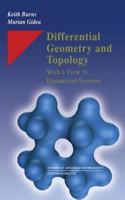 Differential Geometry and Topology: With a View to Dynamical Systems (Studies in Advanced Mathematics) [Special Indian Edition - Reprint Year: 2020]