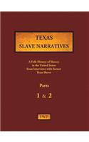 Texas Slave Narratives - Parts 1 & 2