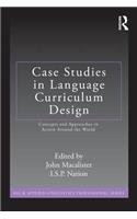 Case Studies in Language Curriculum Design