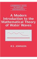 Modern Introduction to the Mathematical Theory of Water Waves