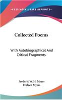 Collected Poems: With Autobiographical And Critical Fragments