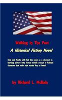 Walking in the Past: Historical Fiction Novel