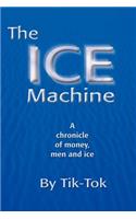 ICE Machine