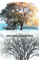 Defecation, Deification, and Regurgitation: (English)