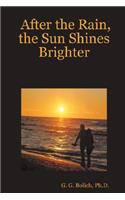 After the Rain, the Sun Shines Brighter