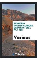 STORIES BY ENGLISH AUTHORS. GERMANY, ETC