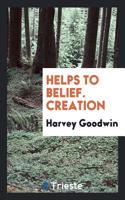 Helps to Belief. Creation
