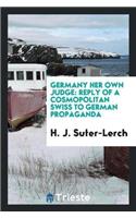 Germany Her Own Judge