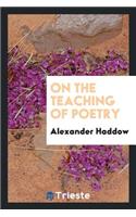 On the Teaching of Poetry