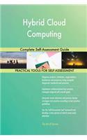 Hybrid Cloud Computing: Complete Self-Assessment Guide
