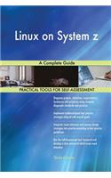 Linux on System z A Complete Guide